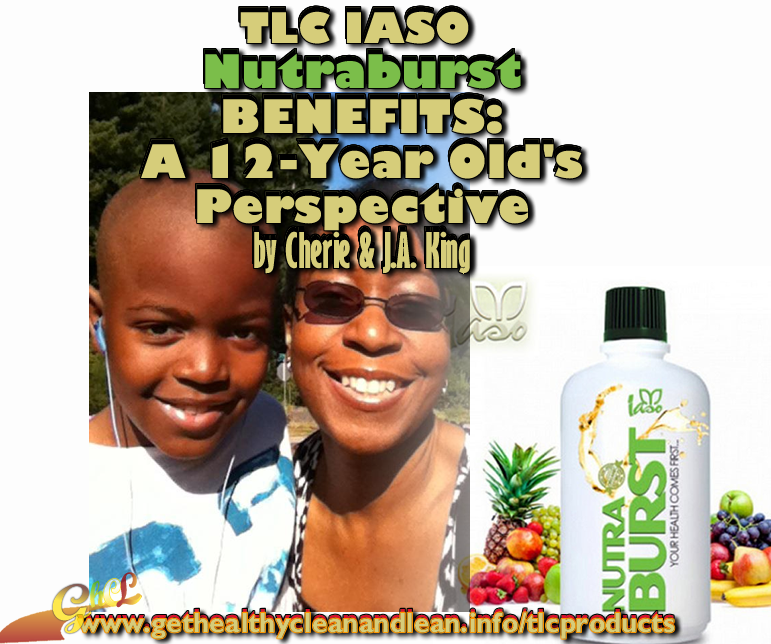 TLC Iaso Nutraburst Benefits - A 12-Year Olds Perspective