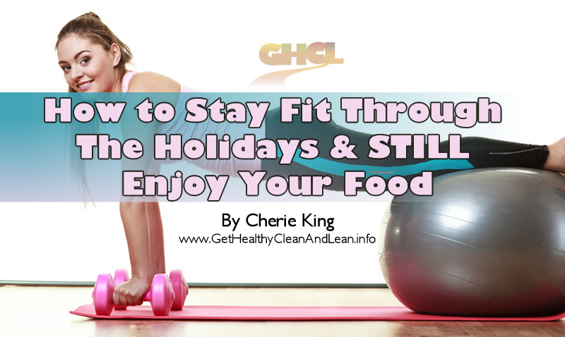 tips to stay fit during the holidays